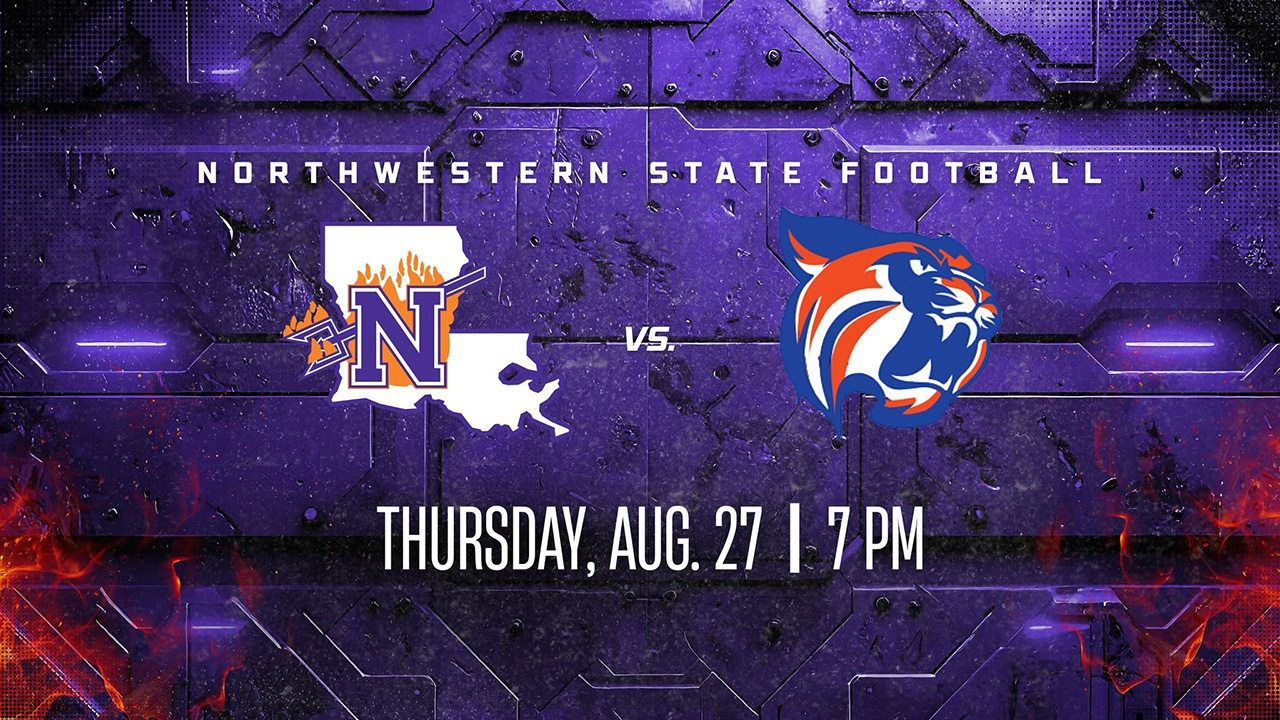 Northwestern State Football Thursday, Aug. 27 7 PM.